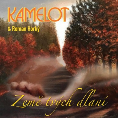 KAMELOT--ROMAN-HORKY---Zeme-tvych-dlani.jpg