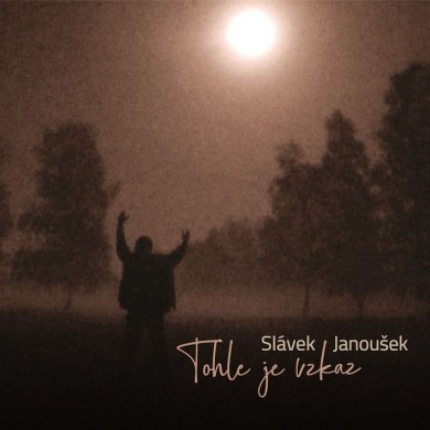 JANOUSEK-SLAVEK---Tohle-je-vzkaz.jpg