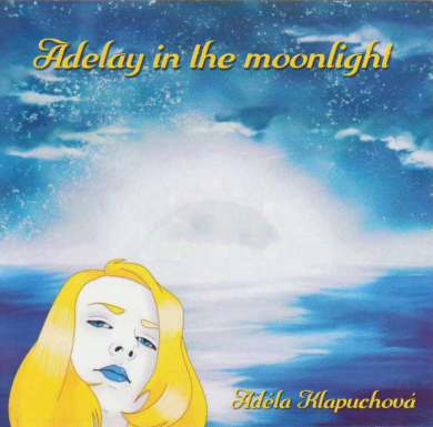 KLAPUCHOVA-ADELA---Adelay-in-the-moonlight_front.png