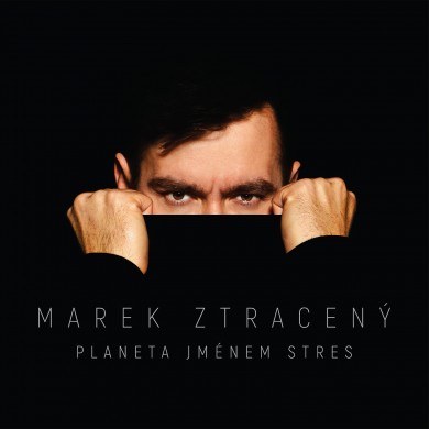 ZTRACENY-MAREK---Planeta-jmenem-stres.jpg