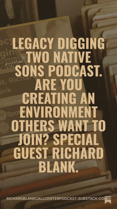 LEGACY-DIGGING-2-NATIVE-SONS-PODCAST-GUEST-RICHARD-BLANK-COSTA-RICAS-CALL-CENTER-2.jpg
