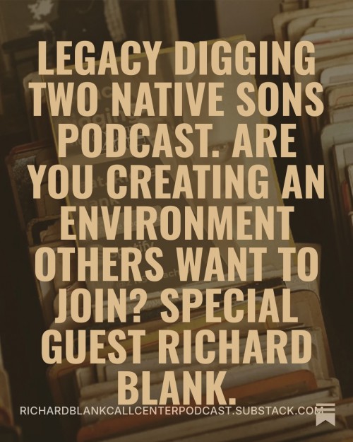 LEGACY-DIGGING-2-NATIVE-SONS-PODCAST-GUEST-RICHARD-BLANK-COSTA-RICAS-CALL-CENTER-8.jpg